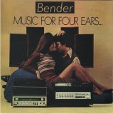 Bender - Music For Four Ears