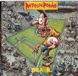 Ratos de PorÃ£o - Brasil