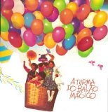 Turma do Balão Mágico - A Turma do Balão Mágico