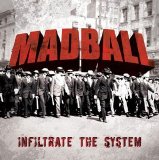 Madball - Infiltrate The System (Advance)