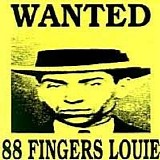 88 Fingers Louie - Wanted