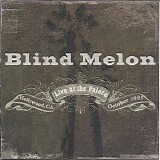 Blind Melon - Live at the Palace - Hollywood 10-11-95