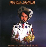 Michael Nesmith - Magnetic South and Loose Salute