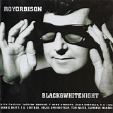 Roy Orbison - Black And White Night