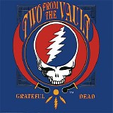 Grateful Dead - Two From The Vault