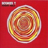 Booker T. - Potato Hole