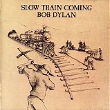 Bob Dylan - Slow Train Coming {Japan CDCBS 86095}