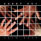 Buddy Guy - Skin Deep