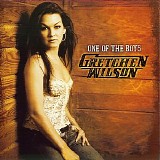 Gretchen Wilson - One Of The Boys