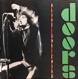 The Doors - Alive She Cried