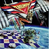 Triumph - Just A Game