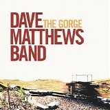 Dave Matthews Band - The Gorge [2CD Retail Version]