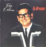 Roy Orbison - In Dreams