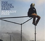 The Derek Trucks Band - Already Free