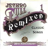 Jethro Tull - 25Th Anniversary Box Set (Disc 1) - Remixed Classic Songs