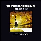 Simon and Garfunkel - Old Friends Live On Stage  CD 1