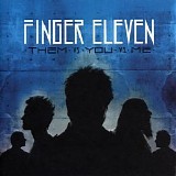 Finger Eleven - Us vs. Then vs. Now