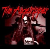 Tom Angelripper - Delirium