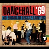 Various artists - Dancehall '69: 40 Skinhead Reggae Rarities