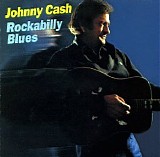 Johnny Cash - Rockabilly Blues