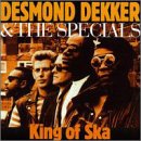 Desmond Dekker & The Specials - King Of Ska