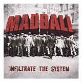 Madball - Infiltrate The System