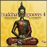 Various artists - Buddha Grooves 4: Relaxed Ambiance In A Loungy Flow