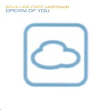 Schiller - Dream Of You (Feat. Heppner)