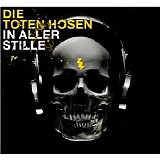 Die Toten Hosen - In Aller Stille