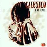 Calexico - Hot Rail