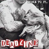 Deadline - More To It...