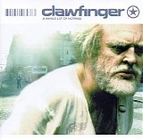 Clawfinger - A Whole Lot Of Nothing