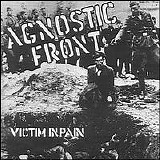 Agnostic Front - Victim In Pain