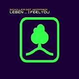 Schiller - Leben... I Feel You