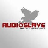 Audioslave - The Civilian Project