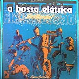 A Bossa Elétrica - Eletrificação