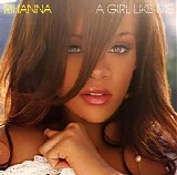Rihanna - A Girl Like Me