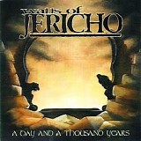 Walls Of Jericho - A Day And A Thousand Years