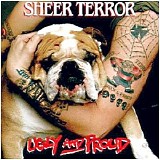 Sheer Terror - Ugly And Proud