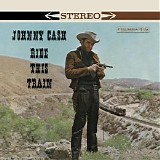 Johnny Cash - Ride This Train
