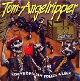 Tom Angelripper - Ein TrÃ¶pfchen Voller GlÃ¼ck