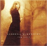 Loreena McKennitt - The Visit