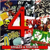The 4-Skins - Singles And Rarities