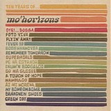 Mo' Horizons - Ten Years Of... (Disc 2)