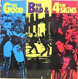 The 4-Skins - The Good, The Bad & The 4-Skins