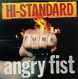 Hi-STANDARD - Angry Fist