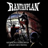 Rantanplan - Kein Schulterklopfen (Gegen Den Trend)