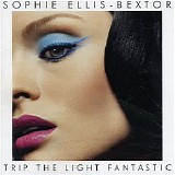 Sophie Ellis-Bextor - Trip The Light Fantastic