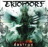 Ektomorf - Destroy
