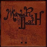 Murder By Death - Who Will Survive, And What Will Be Left Of Them?